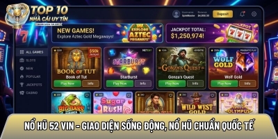 Nổ hũ 52 Vin - Giao diện sống động, nổ hũ đỉnh cao chuẩn quốc tế